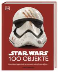 Star Wars(TM) 100 Objekte : Erleuchtende Gegenstände aus einer weit, weit entfernten Galaxis ... （2023. 256 S. Mit farbigen Fotos. 259 mm）