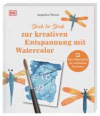 Strich für Strich zur kreativen Entspannung mit Watercolor : 25 Aquarellprojekte für meditative Auszeiten （2023. 152 S. Mit farbigen Fotos. 229 mm）