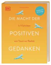 Die Macht der positiven Gedanken : In 9 Schritten vom Traum zur Realität （2022. 160 S. Mit farbigen Illustrationen. 182 mm）