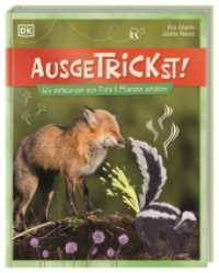 Ausgetrickst! : Wie einfallsreich sich Tiere & Pflanzen schützen. Für Kinder ab 7 Jahren （2023. 80 S. Mit farbigen Fotos und Illustrationen. 283 mm）