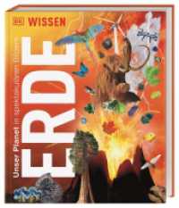 DK Wissen. Erde : Unser Planet in spektakulären Bildern. Für Kinder ab 8 Jahren (DK Wissen) （2023. 208 S. Mit farbigen Fotos, Illustrationen und 3-D-Grafiken. 308）