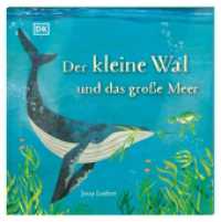 Der kleine Wal und das große Meer : Ein berührendes Bilderbuch über Freundschaft und den Spaß am Teilen. Für Kinder ab 3 Jahren （2023. 32 S. Mit farbigen Illustrationen. 268 mm）
