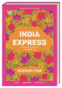 India Express : 75 schnelle Rezepte für jeden Tag （2023. 272 S. Mit farbigen Fotos. 255 mm）