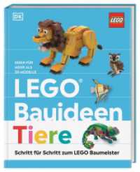 LEGO® Bauideen Tiere : Schritt für Schritt zum LEGO® Baumeister. Ideen für mehr als 30 Modelle. Für Erwachsene und Kinder ab 6 Jahren (LEGO® Bauideen) （2023. 96 S. Mit farbigen Fotos. 261 mm）