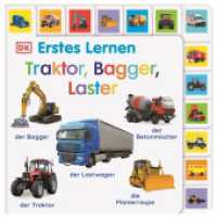 Erstes Lernen. Traktor, Bagger, Laster : Pappbilderbuch mit Griff-Register und über 120 Fotos ab 1 Jahr (Erstes Lernen) （2023. 28 S. Über 120 farbige Fotos. 232 mm）