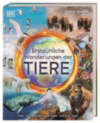 Erstaunliche Wanderungen der Tiere : Über 100 Routen vom Adler bis zum Wal. Liebevoll gestaltetes und altersgerechtes Sachbuch. Für Kinder ab 8 Jahren （2023. 176 S. Mit farbigen Fotos und Illustrationen. 289 mm）