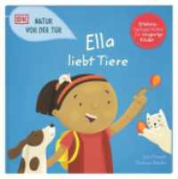 Natur vor der Tür. Ella liebt Tiere : Naturschutz und Nachhaltigkeit für Kinder erklärt. Erlebnisreiches Sachbilderbuch. Für Kinder ab 4 Jahren (Natur vor der Tür) （2023. 48 S. Mit farbigen Illustrationen. 238 mm）