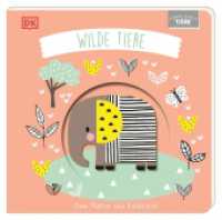 Meine ersten Tiere. Wilde Tiere : Zum Fühlen und Entdecken. Pappbilderbuch mit Guckloch im Cover und Tierformen zum Berühren, Begreifen und Staunen für Babys ab 6 Monaten (Meine ersten Tiere) （2023. 12 S. Mit farbigen Illustrationen. 188 mm）
