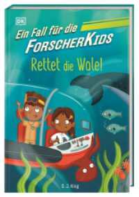 Ein Fall für die Forscher-Kids 1. Rettet die Wale! : Eine Abenteuergeschichte voller Action, Magie und spannendem Wissen. Für Kinder ab 7 Jahren (Ein Fall für die Forscher-Kids) （2023. 128 S. Mit s/w Illustrationen. 208 mm）