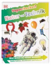 Superchecker! Natur und Technik : Was willst du heute wissen? Coole Fakten, Steckbriefe und Rekorde. Für Kinder ab 7 Jahren (Superchecker!) （2024. 64 S. Mit farbigen Fotos und Illustrationen. 241 mm）