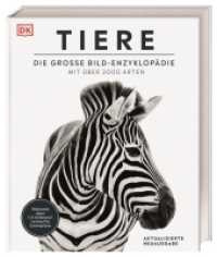 Tiere : Die große Bild-Enzyklopädie mit über 2000 Arten. (DK Bibliothek) （2024. 632 S. Über 3800 farbige Fotos. 309 mm）