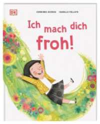 Ich mach dich froh! : Ein herzerwärmendes Bilderbuch über die Freude. Für Kinder ab 3 Jahren （2023. 32 S. Mit farbigen Illustrationen. 292 mm）