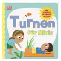 Turnen für Minis : Wir bewegen uns wie Löwe, Ente und Pinguin. Pappbilderbuch mit ersten Turn-Übungen. Für Kinder ab 2 Jahren （2024. 18 S. Mit farbigen Fotos und Illustrationen. 210 mm）