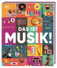 Das ist Musik! : Von Klassik bis Hip-Hop. Eine umfassende und unterhaltsame Einführung in die Musik mit über 1000 farbigen Fotos. Für Kinder ab 10 Jahren （2024. 144 S. Über 1000 farbige Fotos und Abbildungen. 287 mm）