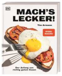 Mach's lecker! : Der Anfang von richtig gutem Essen. 100 easy Rezepte, Step-by-Step-Fotos und Tipps von brot.mit.ei-Creator Tim Armann （2024. 224 S. Mit farbigen Fotos und Illustrationen. 261 mm）