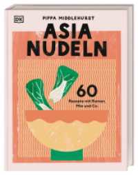 Asia Nudeln : 60 Rezepte mit Ramen, Mie und Co. Nudel-Kochbuch mit den beliebtesten Nudelgerichten aus der asiatischen Küche （2024. 176 S. Mit farbigen Fotos. 255 mm）