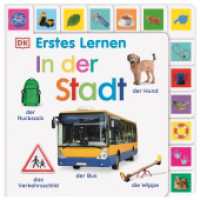Erstes Lernen. In der Stadt : Pappbilderbuch mit Griff-Register und über 200 Fotos ab 1 Jahr (Erstes Lernen) （2024. 28 S. Über 200 farbige Fotos. 232 mm）