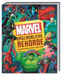Marvel Unglaubliche Rekorde : Die stärksten Helden und ihre coolsten Kräfte （2024. 144 S. Mit farbigen Fotos. 242 x 288 mm）