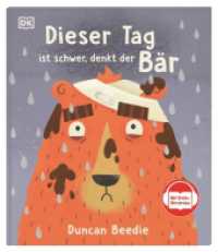Dieser Tag ist schwer, denkt der Bär : Mit Gratis-Hörversion. Humorvolles Bilderbuch über einen schlechten Tag mit gutem Ende. Für Kinder ab 3 Jahren (Schwer für Bär) （2024. 40 S. Mit farbigen Illustrationen. 293 mm）