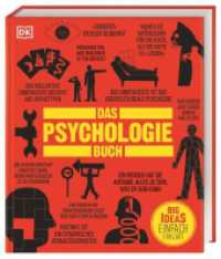 Big Ideas. Das Psychologie-Buch : Big Ideas - einfach erklärt. Über 100 wichtige psychologische Theorien und Konzepte aus 200 Jahren Psychologie-Geschichte (Big Ideas) （2024. 360 S. Über 300 farbige Fotos und Illustrationen. 239 mm）