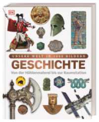 Unsere Welt in 1000 Bildern. Geschichte : Von der Höhlenmalerei bis zur Raumstation. Weltgeschichte kindgerecht erklärt und reich bebildert. Für Kinder ab 8 Jahren (Unsere Welt in 1000 Bildern) （2024. 176 S. Über 1000 farbige Fotos und Illustrationen. 282 mm）