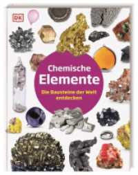 Chemische Elemente : Die Bausteine der Welt entdecken. Eine spannende Reise in die Welt der Chemie - von Wasserstoff bis Uran. Für Kinder ab 8 Jahren (Steckbriefe) （2025. 96 S. Mit farbigen Fotos und Illustrationen. 262 mm）