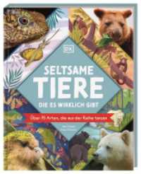 Seltsame Tiere, die es wirklich gibt : Über 75 Arten, die aus der Reihe tanzen. Humorvolles und spannendes Tier-Wissen. Für Kinder ab 7 Jahren （2025. 80 S. Mit farbigen Fotos und Illustrationen. 283 mm）