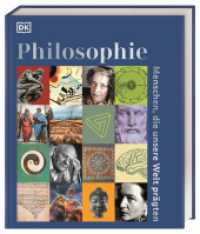 Philosophie - Menschen, die unsere Welt prägten : Reich bebildertes Lesebuch mit über 100 Porträts zum Leben und Wirken der berühmtesten Philosoph_innen （2025. 368 S. Über 530 farbige Fotos und Illustrationen. 288 mm）