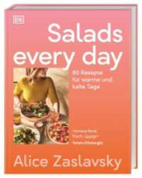 Salads every day : 80 Rezepte für warme und kalte Tage. Kreative Salatvielfalt, schnell, einfach und immer köstlich （2025. 240 S. Mit farbigen Fotos. 260 mm）