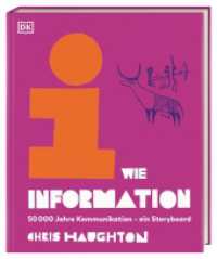 i wie Information : 50.000 Jahre Kommunikation - ein Storyboard. Die Geschichte unserer Kommunikation originell illustriert und erklärt （2025. 144 S. Mit farbigen Illustrationen. 286 mm）