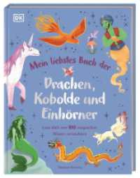 Mein liebstes Buch der Drachen, Kobolde und Einhörner : Lass dich von 100 magischen Wesen verzaubern. Illustriertes Bilderbuch. Für Kinder ab 4 Jahren (Mein liebstes Buch) （2025. 112 S. Mit farbigen Illustrationen. 261 mm）