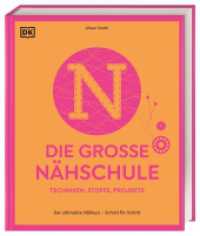 Die große Nähschule : Der ultimative Nähkurs - Schritt für Schritt. Techniken, Stoffe, Projekte. Mit über 300 Anleitungen （2025. 352 S. Über 1000 farbige Fotos und Illustrationen. 284 mm）