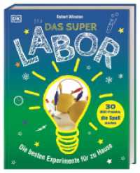 Das Superlabor : Die besten Experimente für zu Hause. 30 MINT-Projekte, die Spaß machen. Schult spielerisch MINT-Wissen. Für Kinder ab 7 Jahren （2026. 160 S. Mit farbigen Fotos und Illustrationen. 284 mm）