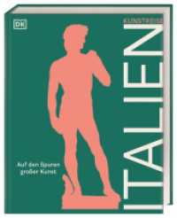 Kunstreise Italien : Auf den Spuren großer Kunst. Kultur-Reiseführer, Bildband und Geschenkbuch für Kunstliebhaber_innen （2025. 352 S. Über 300 farbige Fotos und Illustrationen. 314 mm）