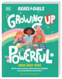 Rebel Girls - das Original. Growing up powerful: Alles über Geld : Wie du clever sparst, Geld bewusst ausgibst und wie die Börse funktioniert. Mit Finanztipps und Selbsttests. Für Mädchen ab 10 Jahren (Rebel Girls - das Original) （2025. 144 S. Mit farbigen Illustrationen. 233 mm）