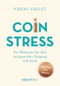 Coin Stress : Ein Plädoyer für den entspannten Umgang mit Geld （2022. 200 S. 210 mm）