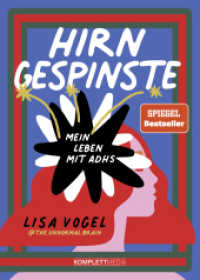Hirngespinste (SPIEGEL-Bestseller) : Mein Leben mit ADHS （2023. 208 S. 210 mm）
