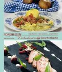 Küchenherd trifft Gourmetküche in Nordhessen : Das Buch zur Serie der HNA (Kochen und Kulinarisch) （1., Aufl. 2009. 144 S. zahlr. farb. Fotos. 28.5 cm）