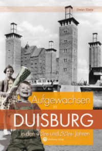 Aufgewachsen in Duisburg in den 40er und 50er Jahren : Kindheit und Jugend (Aufgewachsen in) （1. Aufl.）