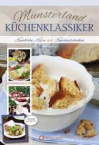 Münsterland-Küchenklassiker : Knabbeln, Korn und Knochenschinken (Heimat genießen) （2016. 96 S. zahlr. Farbfotos. 24.5 cm）