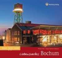 Liebenswertes Bochum : Deutsch-Englisch-Französisch （2014. 72 S. m. zahlr. Farbfotos. 223 x 240 mm）
