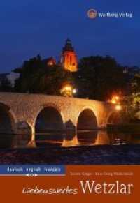 Liebenswertes Wetzlar : Dtsch.-Engl.-Französ. （2014. 64 S. m. zahlr. Farbfotos. 240 mm）
