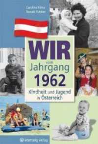 Wir vom Jahrgang 1962 - Kindheit und Jugend in Österreich (Jahrgangsbände Österreich) （1., Aufl. 2011. 64 S. zahlr. farb. u. schw.-w. Fotos. 24 cm）