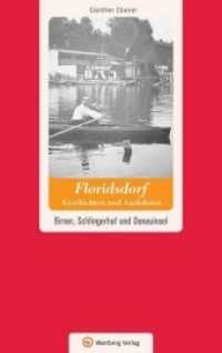 Wien-Floridsdorf - Geschichten und Anekdoten : Birner, Schlingerhof und Donauinsel (Geschichten und Anekdoten aus Österreich) （1., Aufl. 2013. 80 S. zahlr. schw.-w. Fotos. 20.5 cm）