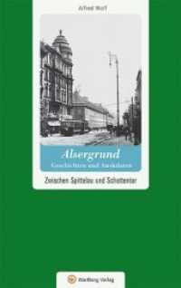 Geschichten und Anekdoten aus &Ouml;sterreich : Wien-Alsergrund - Geschichten und Anekdoten : Zwischen Spittelau und Schottentor (Geschichten und Anekdoten)