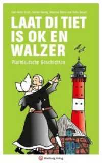 Laat di Tiet is ok en Walzer : Plattdeutsche Geschichten （2018. 80 S. mit Zeichnungen. 21 cm）