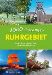 Ruhrgebiet - 1000 Freizeittipps : Städte, Natur, Kultur, Sport und Industriedenkmäler (Freizeitführer) （2018. 192 S. zahlr. Farbfotos. 21 cm）