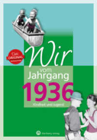 Wir vom Jahrgang 1936 : Kindheit und Jugend (Jahrgangsbände) （22. Aufl. 2022. 64 S. zahlr. Farb- u. SW-Fotos. 24.5 cm）