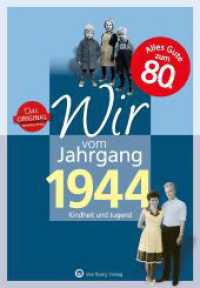 Wir vom Jahrgang 1944 - Kindheit und Jugend (Jahrgangsbände) （13. Aufl. 2018. 64 S. zahlr. Farbfotos. 250 mm）