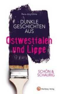 Schön & schaurig - Dunkle Geschichten aus Ostwestfalen und Lippe (Geschichten und Anekdoten) （2019. 80 S. schw./w. Fotos. 21 cm）